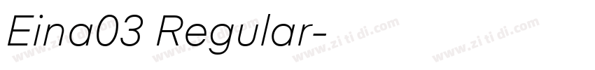 Eina03 Regular字体转换